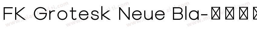 FK Grotesk Neue Bla字体转换